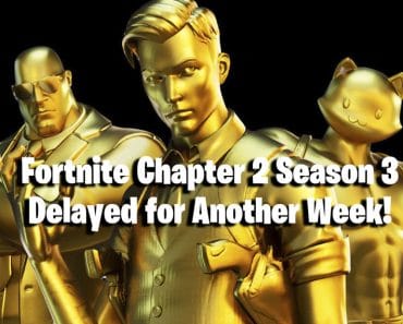 Fortnite Update: Fortnite Chapter 2 Season 3 Delayed for Another Week! 7